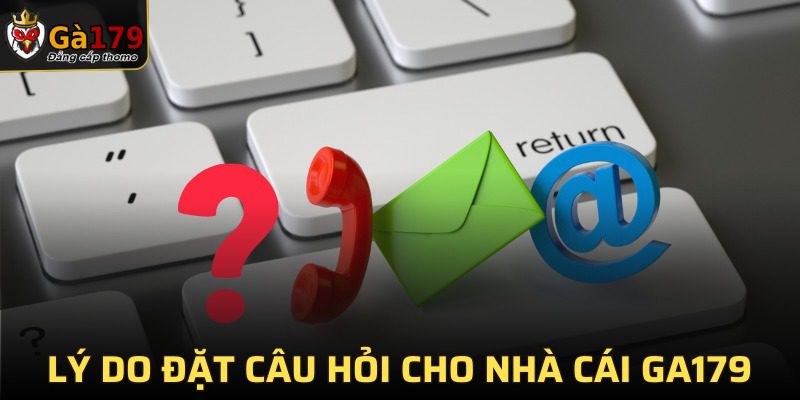 Một vài lý do bạn nên thắc mắc hoặc đặt câu hỏi cho nền tảng