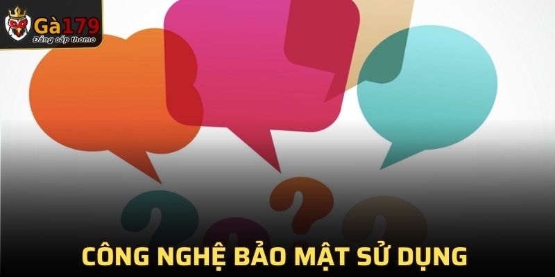 Công nghệ bảo mật mà nhà cái sử dụng là gì?