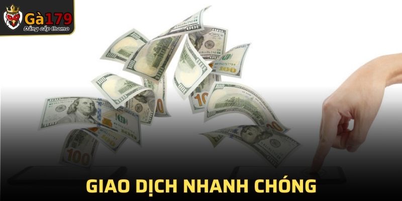 Giao dịch nhanh chóng