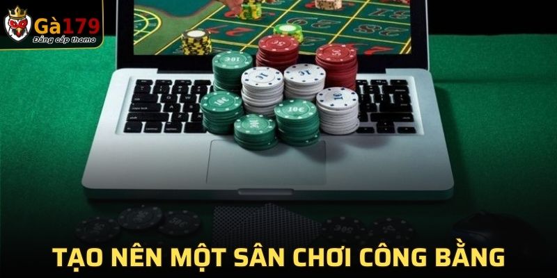 Tạo nên một sân chơi công bằng và văn minh